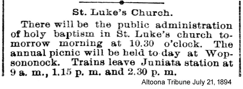 Newspaper clipping announcing St. Luke's Church annual picnic at Wopsononock with train departure times from Juniata station